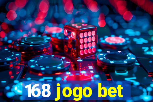 168 jogo bet